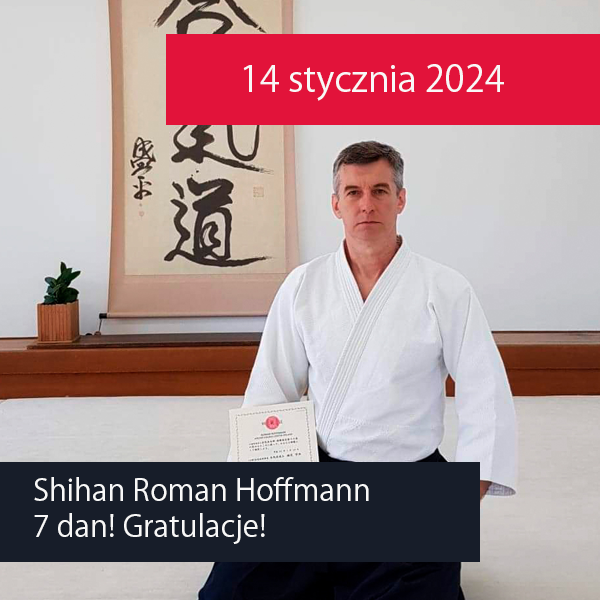 Shihan Roman Hoffmann 7 dan! Gratulacje!